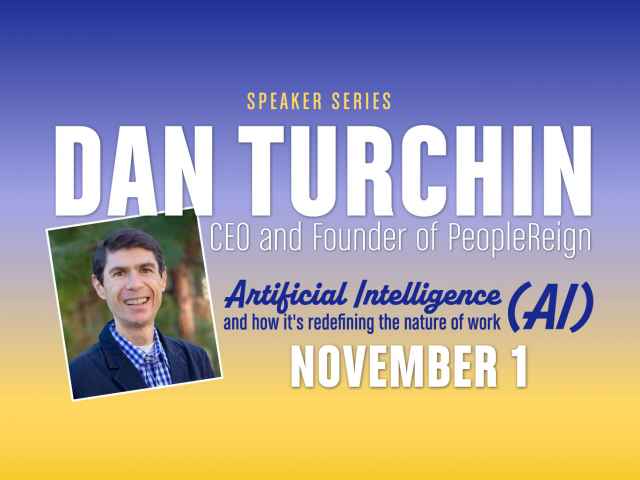 Daniel Turman Speaker Series hosting Artificial Intelligence expert Dan Turchin ...