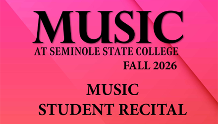 Fall 2026 Music Student Recital at Seminole State College of Florida in black font on a pink background
