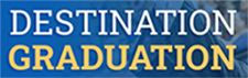 Destination Graduation
